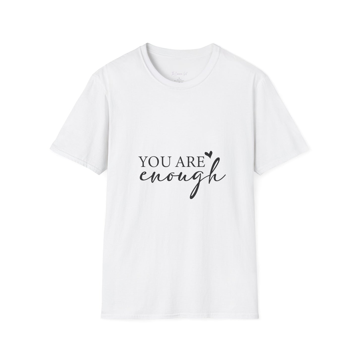 You Are Enough T-Shirt Front View White