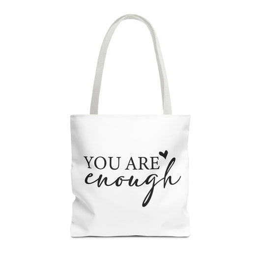 You Are Enough Tote Bag White Handle