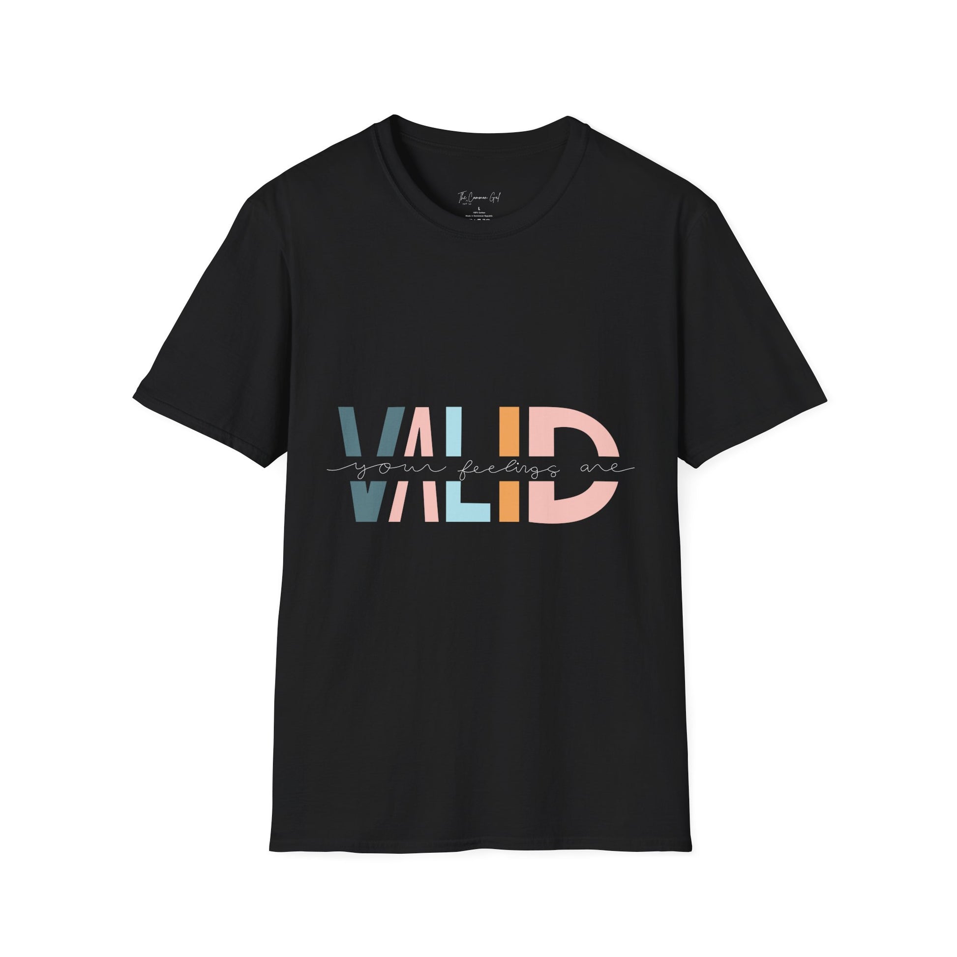 Your Feelings Are Valid T-Shirt Black