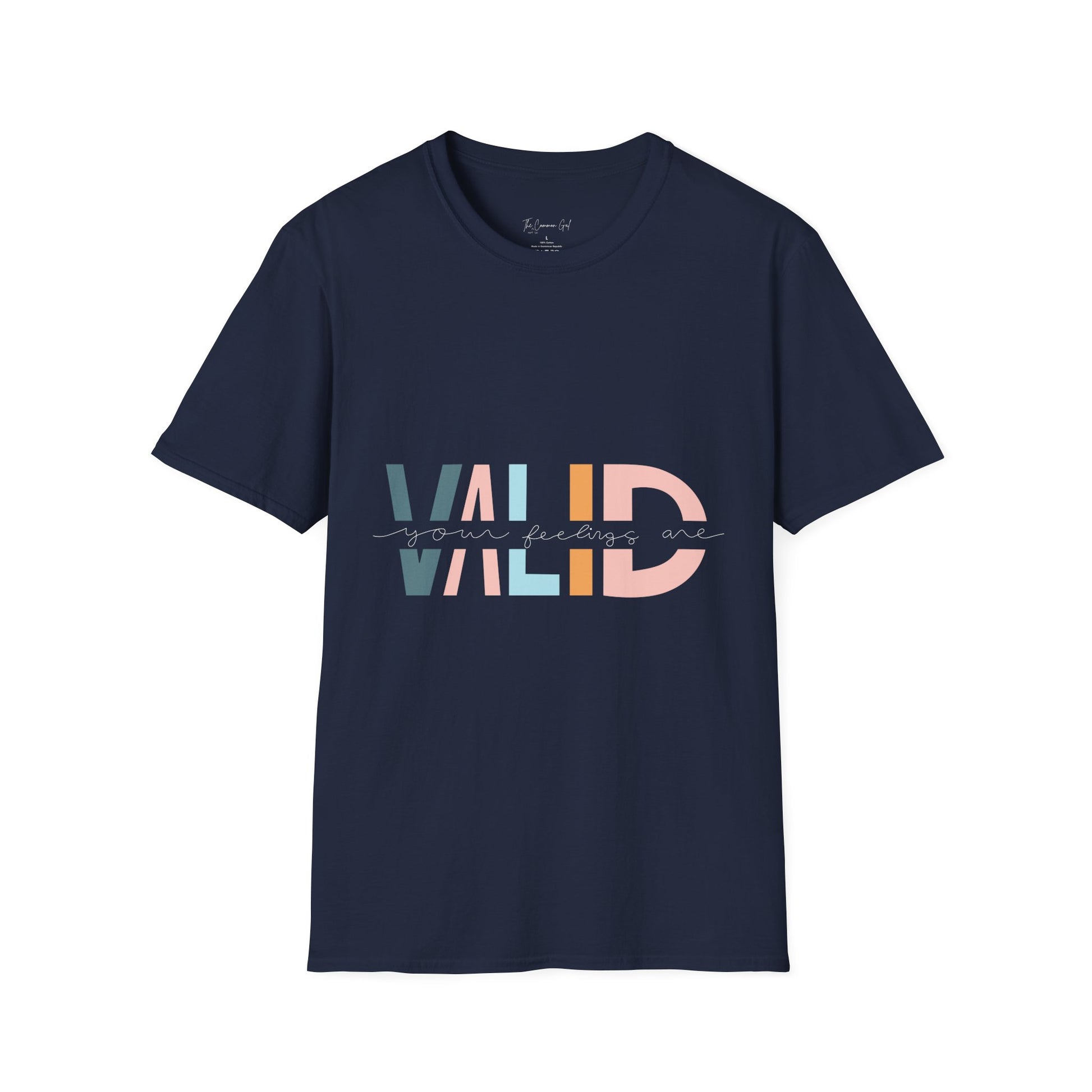 Your Feelings Are Valid T-Shirt Navy