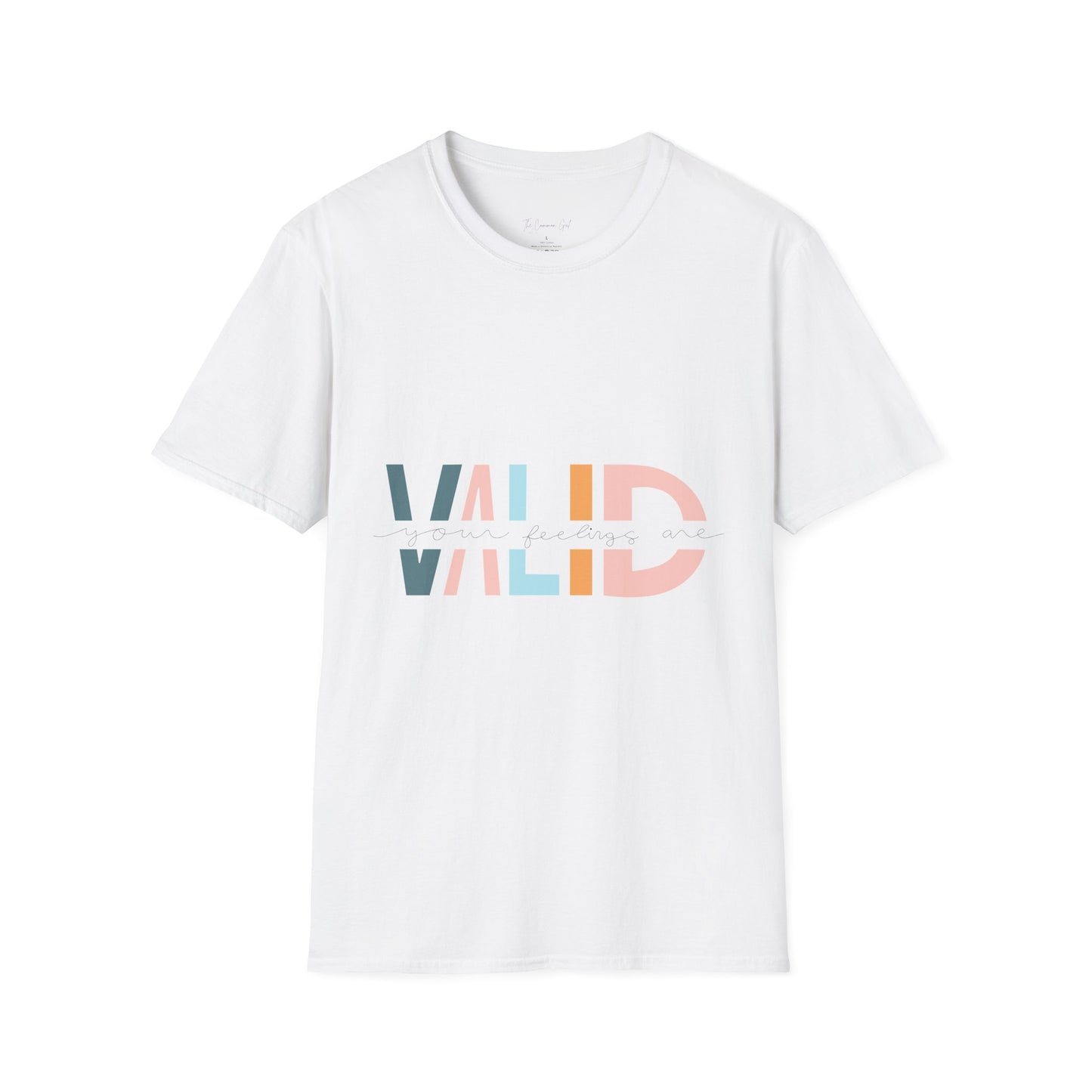 Your Feelings Are Valid T-Shirt White