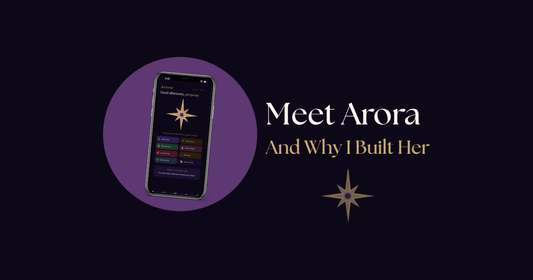 Meet Arora — And Why I Built Her