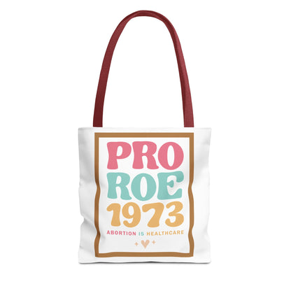 Pro Roe 1973 Tote Bag