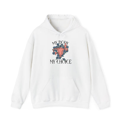 My Body My Choice Unisex Hooded Sweatshirt