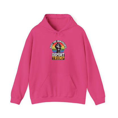 Keep The Immigrants Deport Trump Unisex Hooded Sweatshirt