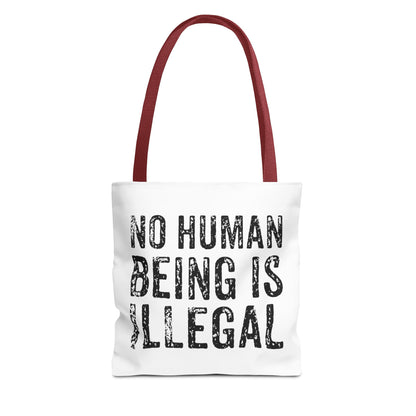 No Human Being Is Illegal Tote Bag