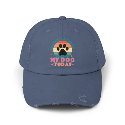 I'm Only Talking To My Dog Today Unisex Distressed Cap