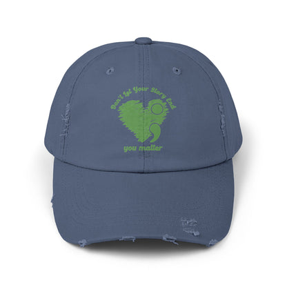 Don't Let Your Story End; You Matter Unisex Distressed Cap
