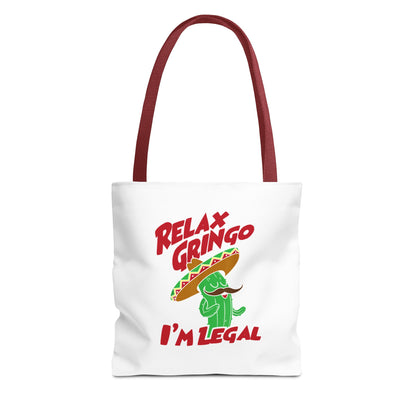 Relax Gringo I'm Legal Tote Bag