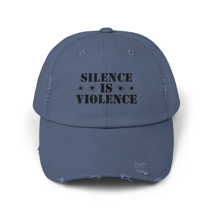 Silence is Violence Unisex Distressed Cap