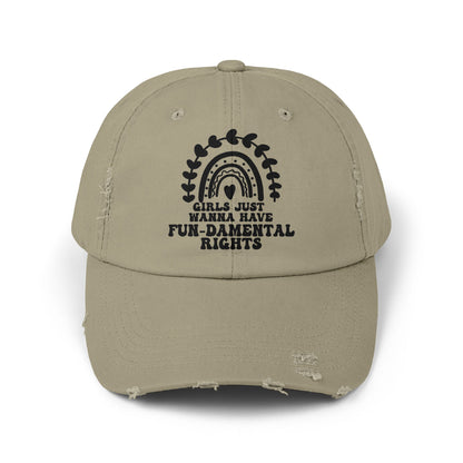 Girls Just Want To Have Fun-damental Rights Unisex Distressed Cap