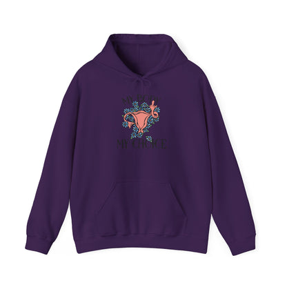 My Body My Choice Unisex Hooded Sweatshirt