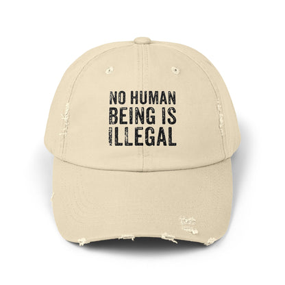 No Human Being Is Illegal Unisex Distressed Cap