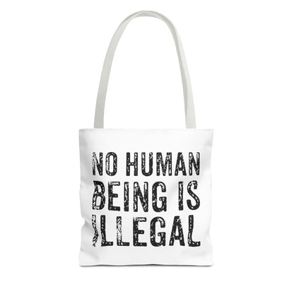 No Human Being Is Illegal Tote Bag