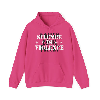 Silence is Violence Unisex Hooded Sweatshirt