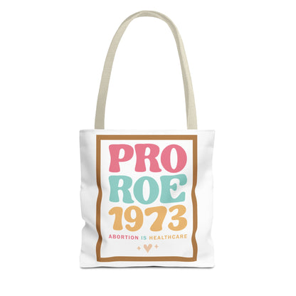 Pro Roe 1973 Tote Bag