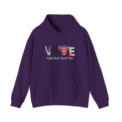 Vote Like Ruth Sent You Unisex Hooded Sweatshirt