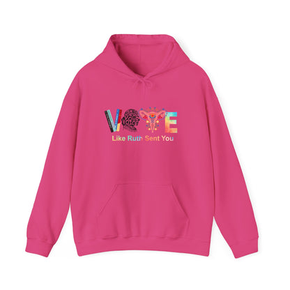 Vote Like Ruth Sent You Unisex Hooded Sweatshirt