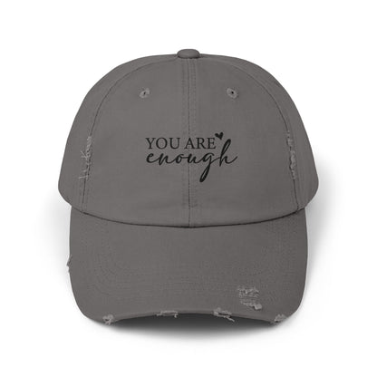 You Are Enough Unisex Distressed Cap