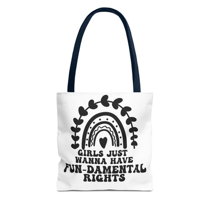 Girls Just Want To Have Fun-damental Rights Tote Bag