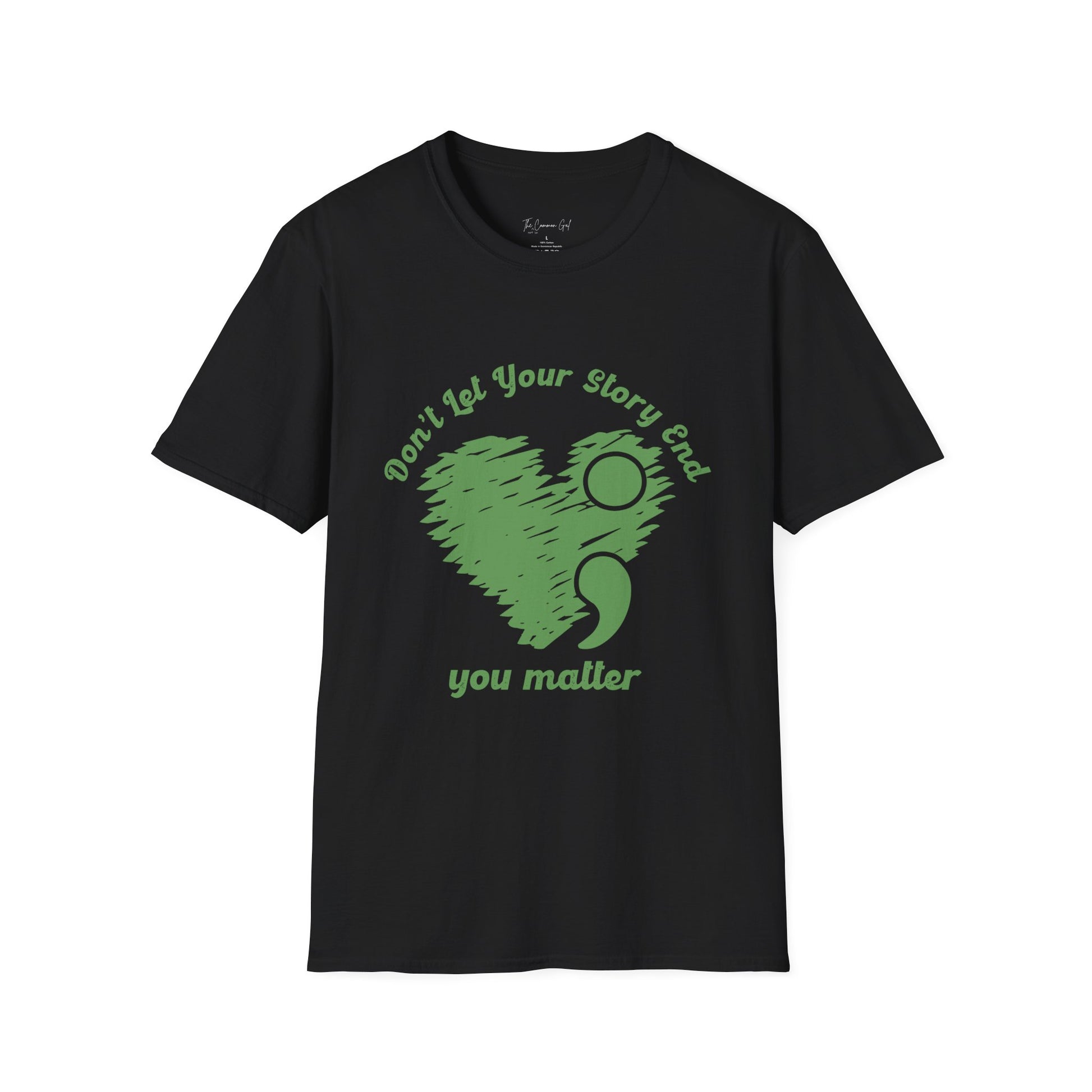 Don't Let Your Story End; You Matter T-Shirt Black