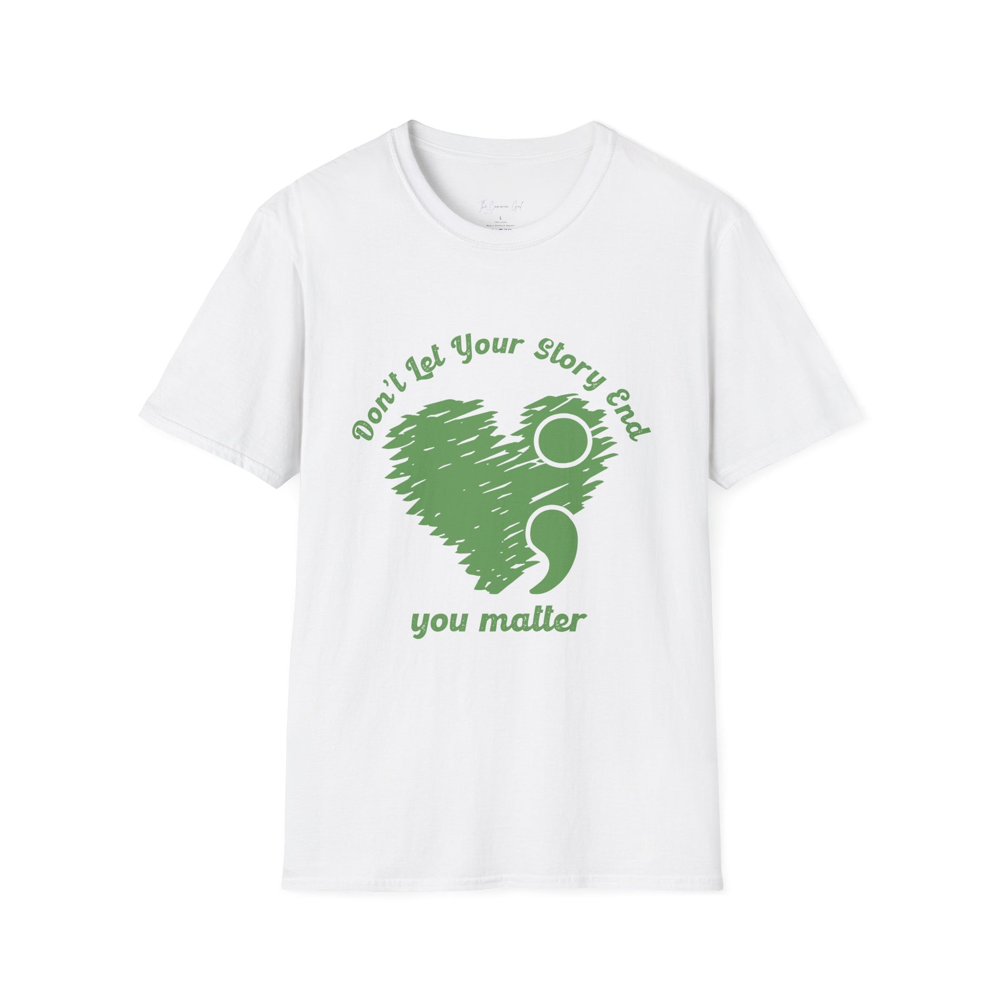 Don't Let Your Story End; You Matter T-Shirt White