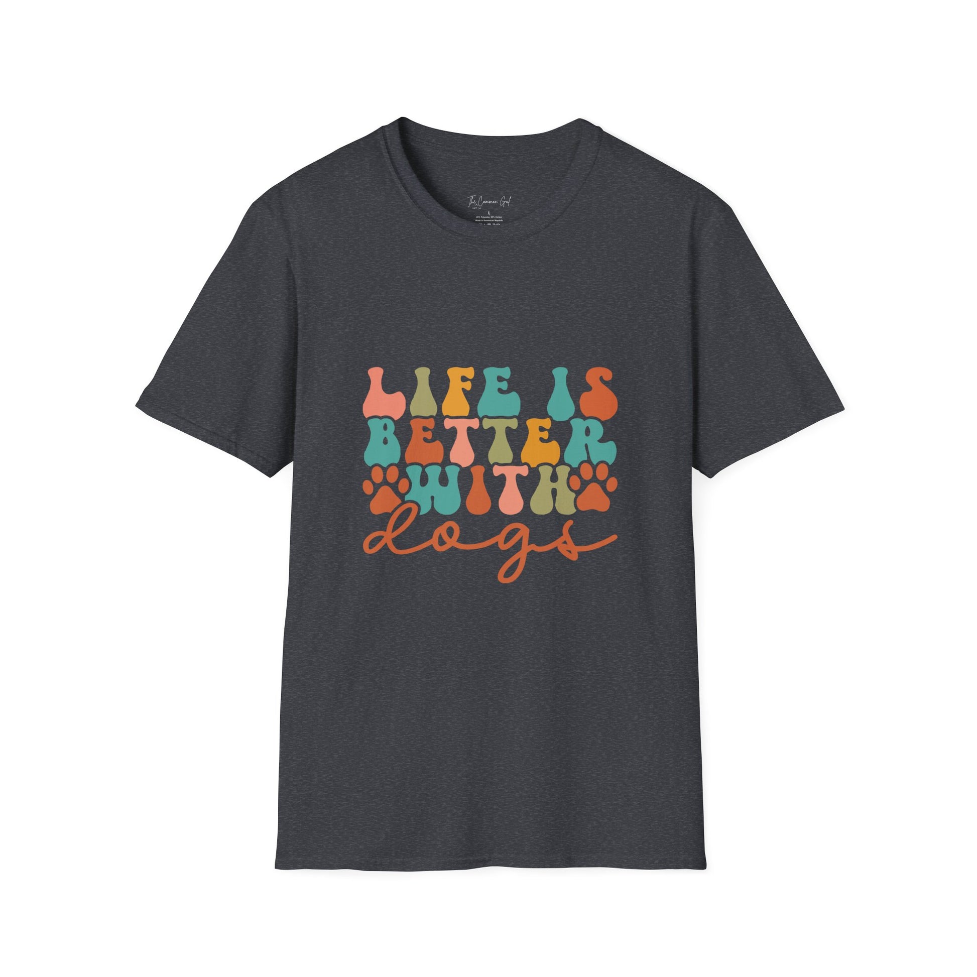 Life is Better with Dogs T-Shirt Dark Heather Grey