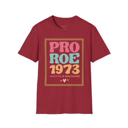 Pro Roe 1973 T-Shirt Antique Cherry Red