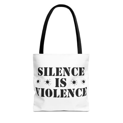 Silence is Violence Tote Bag Black Handle