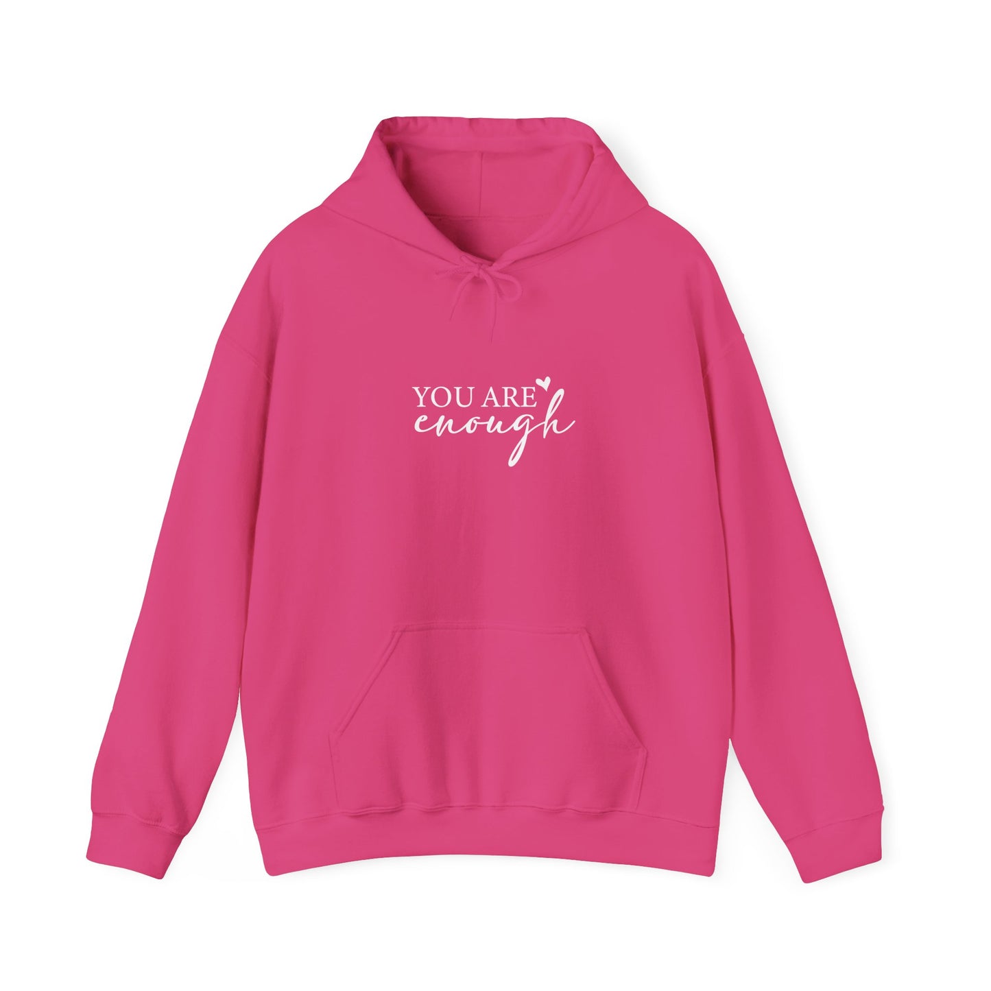 You Are Enough Hooded Sweatshirt Front View Heliconia