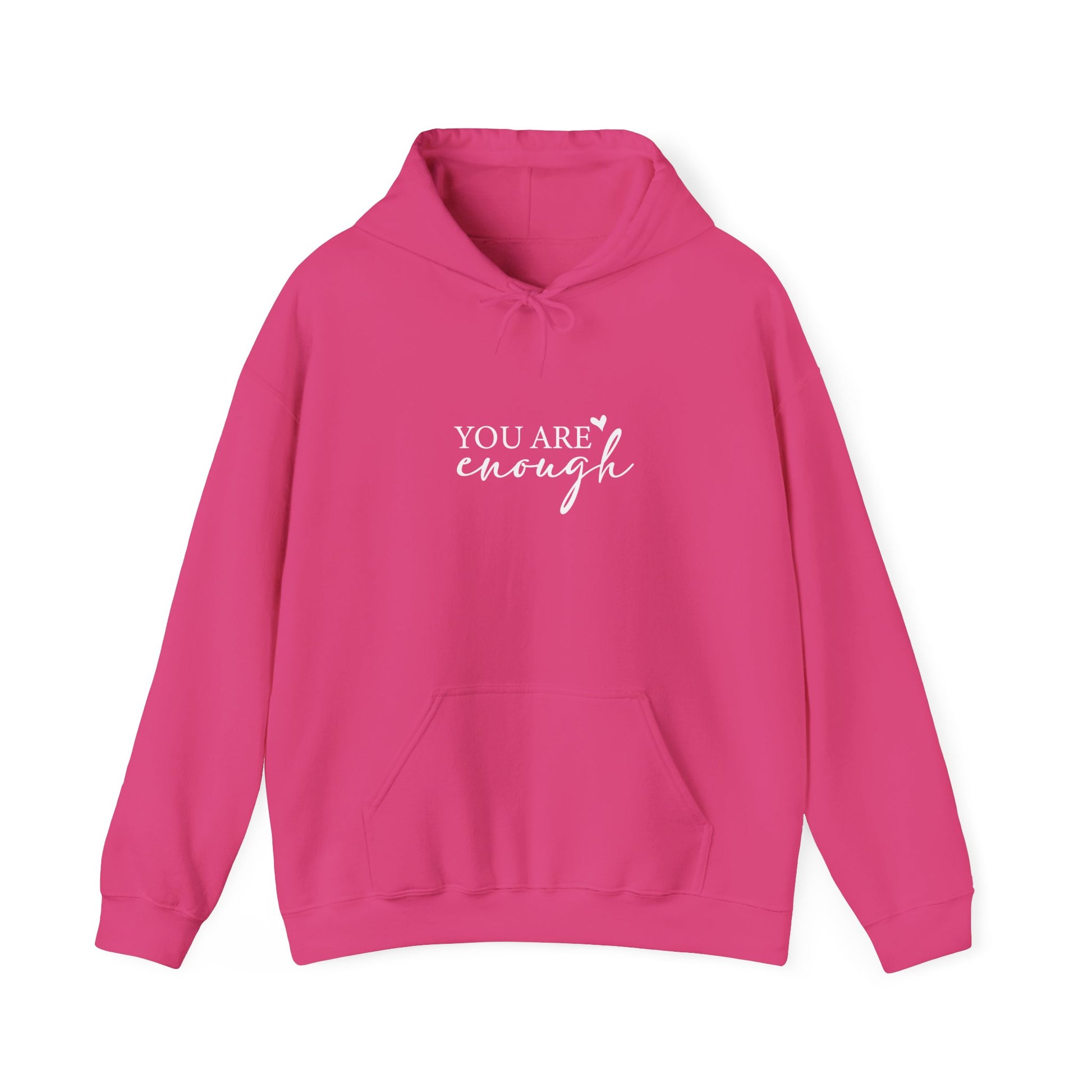 You Are Enough Hooded Sweatshirt Front View Heliconia