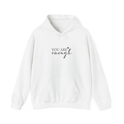 You Are Enough Hooded Sweatshirt Front View White